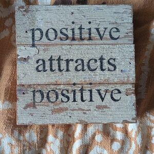 Positive Attracts Positive Rustic Wood Wall Sign - Beige and Brown